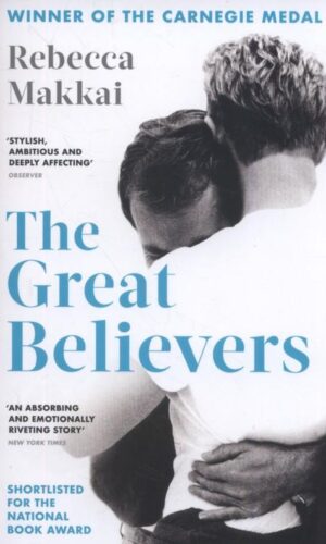 THE GREAT BELIEVERS <br> Rebecca Makkai