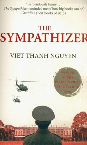 THE SYMPATHIZER <br> Viet Thanh Nguyen